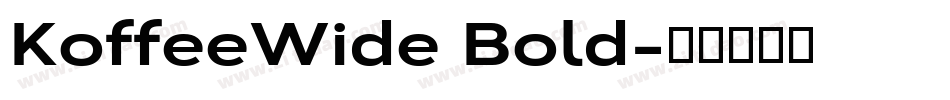 KoffeeWide Bold字体转换